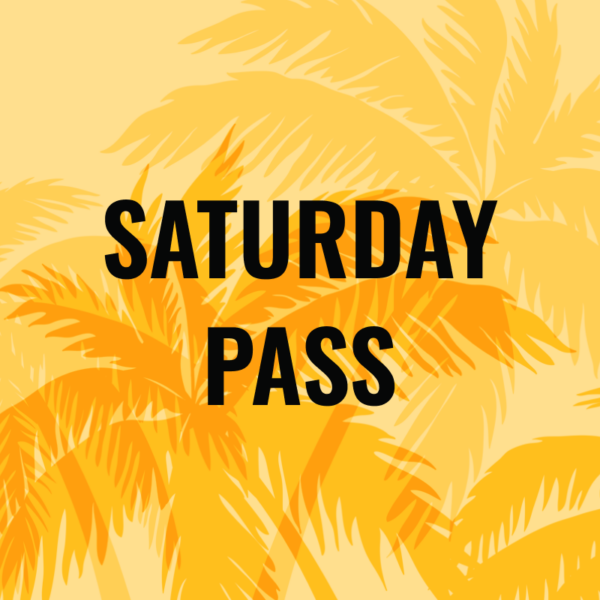 SATURDAY PASS